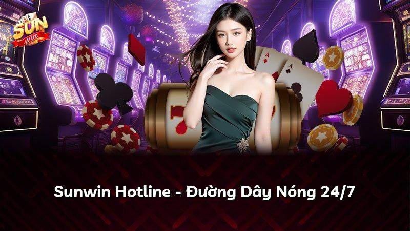 Sunwin Hotline - Đường Dây Nóng 24/7