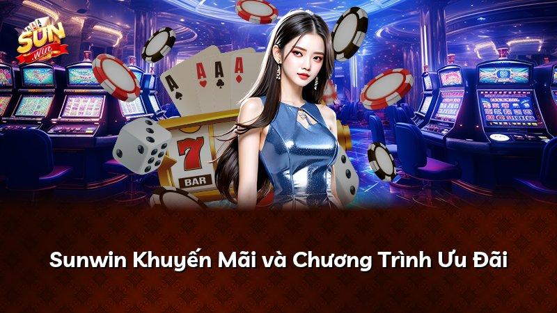 Sunwin Khuyến Mãi và Chương Trình Ưu Đãi